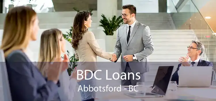 BDC Loans Abbotsford - BC