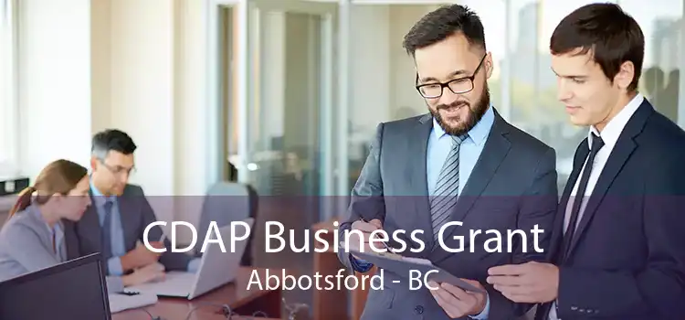 CDAP Business Grant Abbotsford - BC