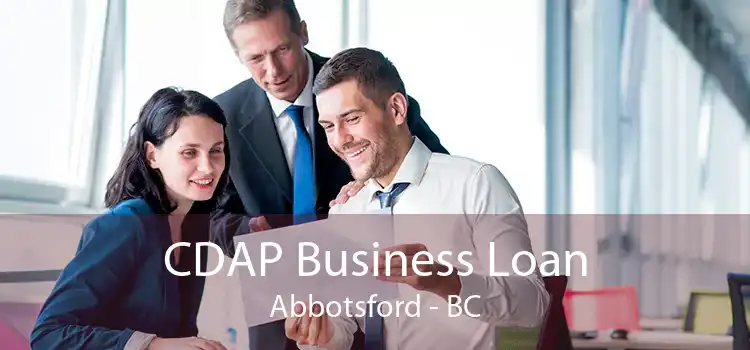 CDAP Business Loan Abbotsford - BC