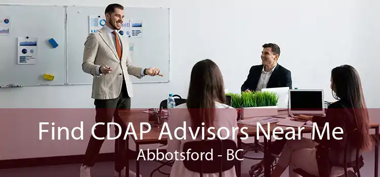 Find CDAP Advisors Near Me Abbotsford - BC